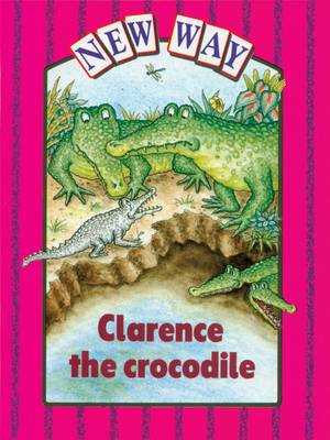 Book cover for New Way Violet Level Platform Book - Clarence the Crocodile