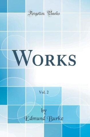 Cover of Works, Vol. 2 (Classic Reprint)