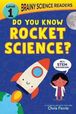 Book cover for Brainy Science Readers: Do You Know Rocket Science?