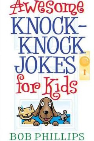 Cover of Awesome Knock-Knock Jokes for Kids