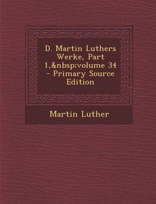Book cover for D. Martin Luthers Werke, Part 1, Volume 34