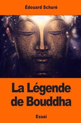 Book cover for La L gende de Bouddha