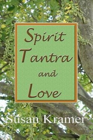 Cover of Spirit Tantra and Love
