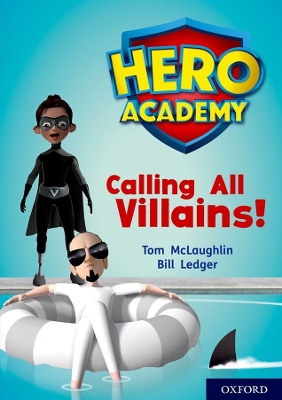 Book cover for Hero Academy: Oxford Level 10, White Book Band: Calling All Villains!