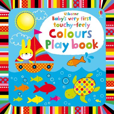 Book cover for Baby's Very First touchy-feely Colours Play book