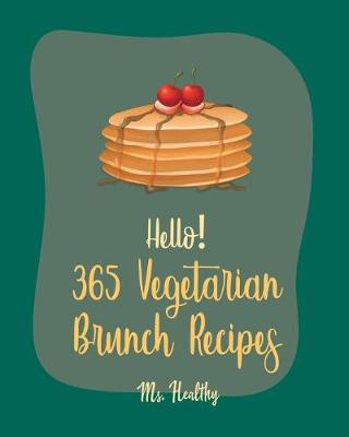 Book cover for Hello! 365 Vegetarian Brunch Recipes