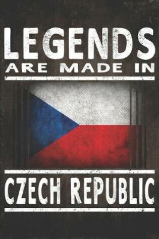 Cover of Legends Are Made In Czech Republic