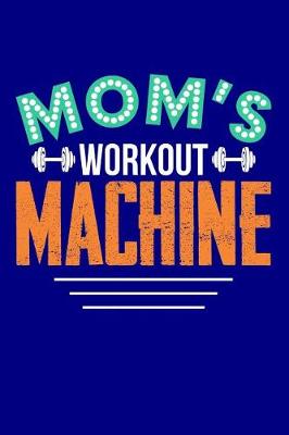 Book cover for Mom's Workout Machine