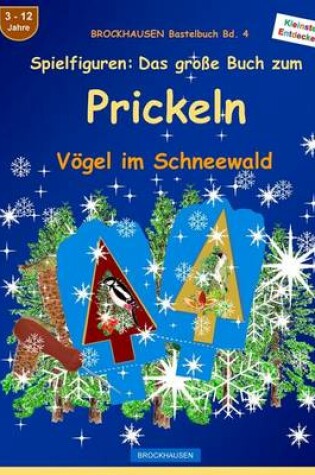 Cover of BROCKHAUSEN Bastelbuch Bd. 4 - Spielfiguren - Das grosse Buch zum Prickeln