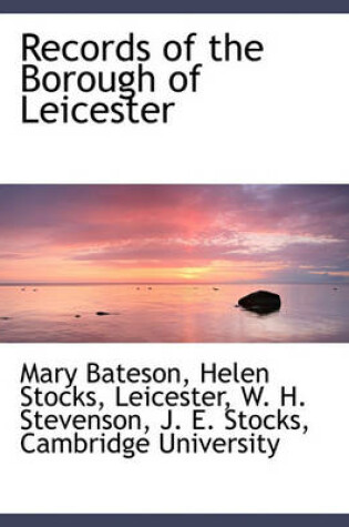 Cover of Records of the Borough of Leicester