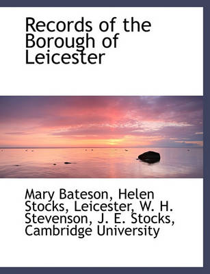 Book cover for Records of the Borough of Leicester