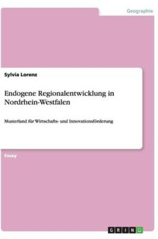 Cover of Endogene Regionalentwicklung in Nordrhein-Westfalen