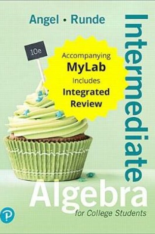 Cover of Intermediate Algebra for College Students with Integrated Review and Worksheets Plus Mylab Math with Pearson Etext -- 24 Month Access Card Package