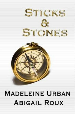 Cover of Sticks & Stones