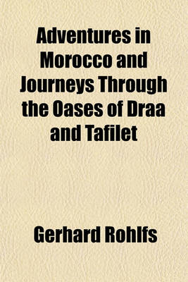 Book cover for Adventures in Morocco and Journeys Through the Oases of Draa and Tafilet