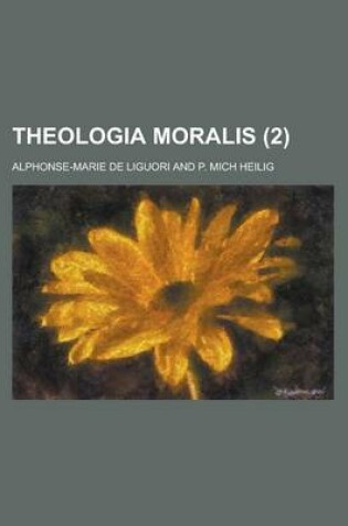 Cover of Theologia Moralis Volume 2