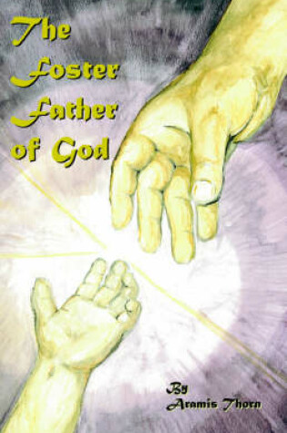 Cover of The Foster Father of God