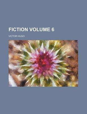 Book cover for Fiction Volume 6