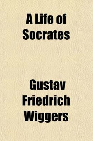 Cover of A Life of Socrates
