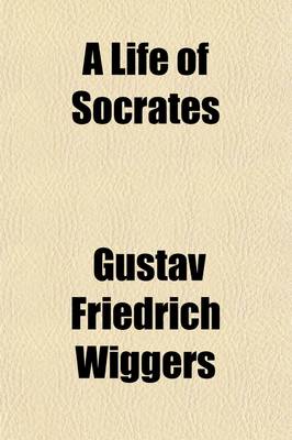 Book cover for A Life of Socrates