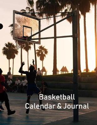 Book cover for Basketball Calendar & Journal