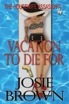 Book cover for The Housewife Assassin's Vacation to Die For