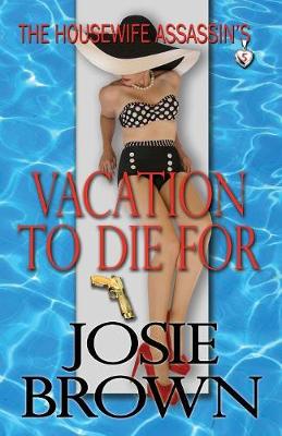 Cover of The Housewife Assassin's Vacation to Die For