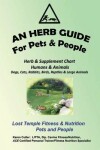 Book cover for An Herb Guide For Pets & People