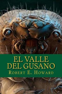 Book cover for El Valle del Gusano