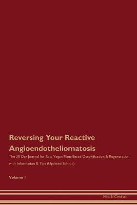 Book cover for Reversing Your Reactive Angioendotheliomatosis