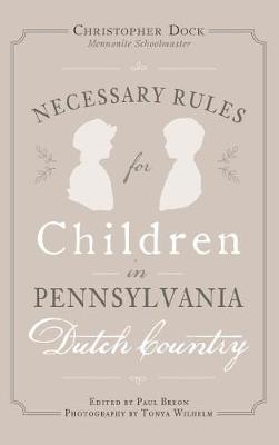 Book cover for Necessary Rules for Children in Pennsylvania Dutch Country