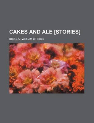 Book cover for Cakes and Ale [Stories]