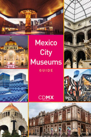 Cover of Mexico City Museums Guide