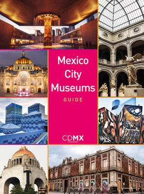 Book cover for Mexico City Museums Guide