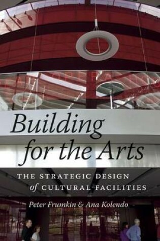 Cover of Building for the Arts