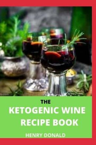 Cover of The Ketogenic Wine Recipe Book