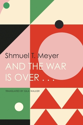 Book cover for And the War Is Over . . .