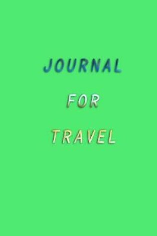 Cover of Journal For Travel