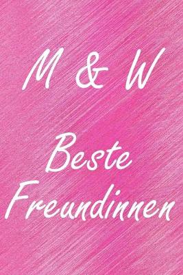 Book cover for M & W. Beste Freundinnen