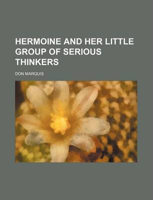 Book cover for Hermoine and Her Little Group of Serious Thinkers