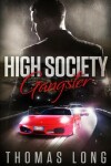 Book cover for High Society Gangster