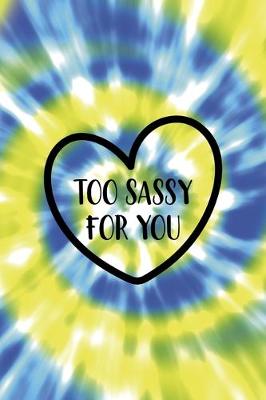 Book cover for Too Sassy For You