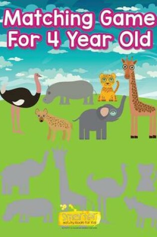 Cover of Matching Game for 4 Year Old