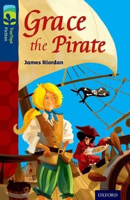 Book cover for Oxford Reading Tree TreeTops Fiction: Level 14: Grace the Pirate