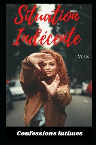 Cover of Situation indécente (vol 8)