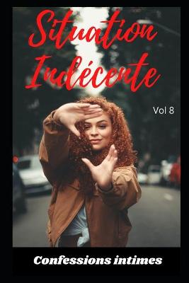 Book cover for Situation indécente (vol 8)