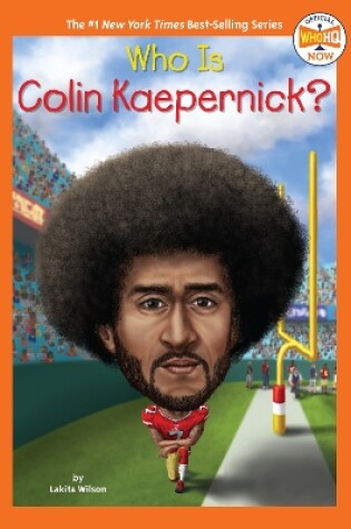 Cover of Who Is Colin Kaepernick?