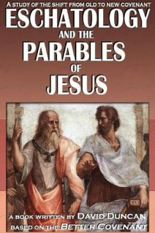 Cover of Eschatology and the Parables of Jesus