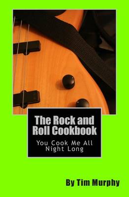 Book cover for The Rock and Roll Cookbook