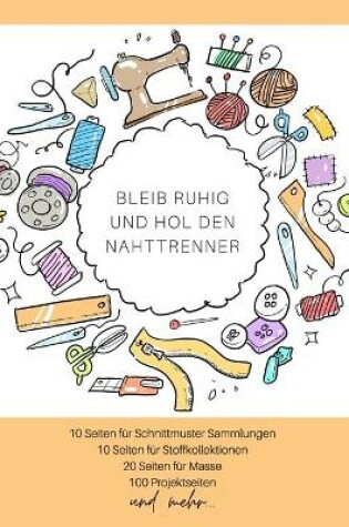 Cover of Bleib ruhig und hol den Nahttrenner